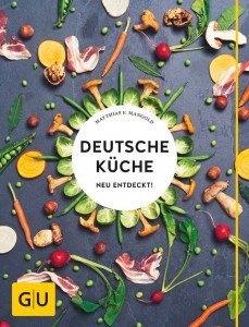 Deutsche Küche neu entdeckt